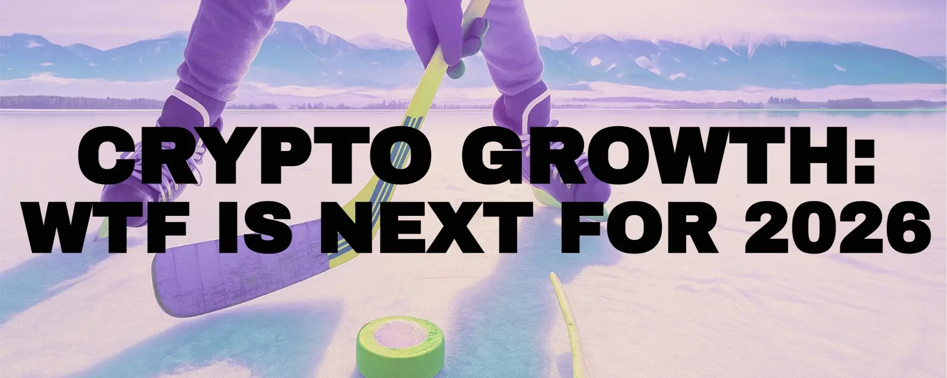 要筹资、要用户、要留存：2026 加密项目的增长指南